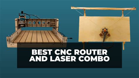 5 Best CNC Router and Laser Combos in 2024 .